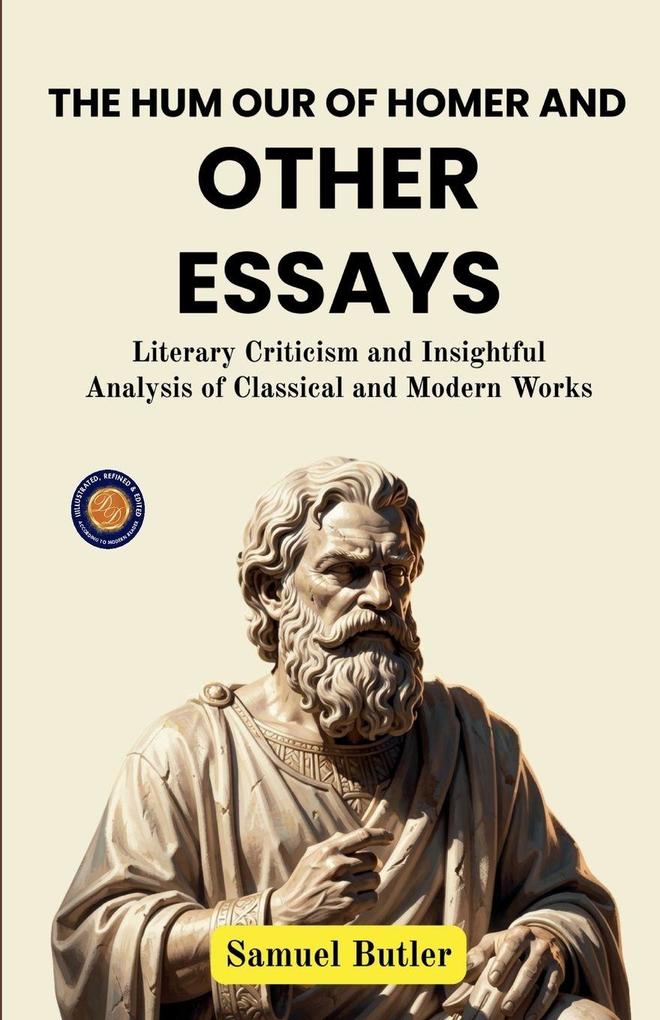 The Hum our of Homer and other Essays