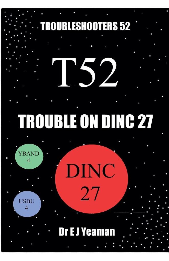Trouble on Dinc 27