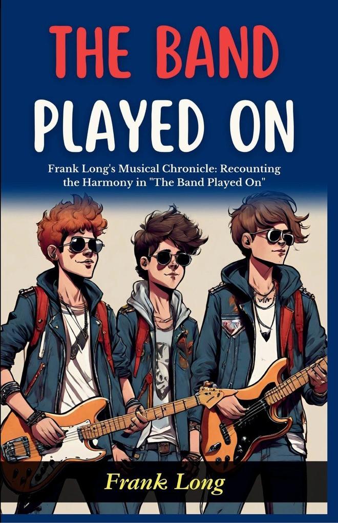 The Band Played On