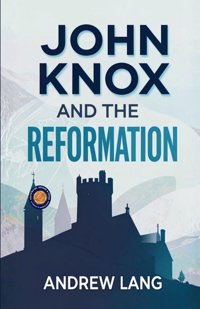 John Knox and the Reformation