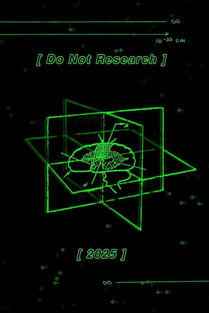 Do Not Research 2025