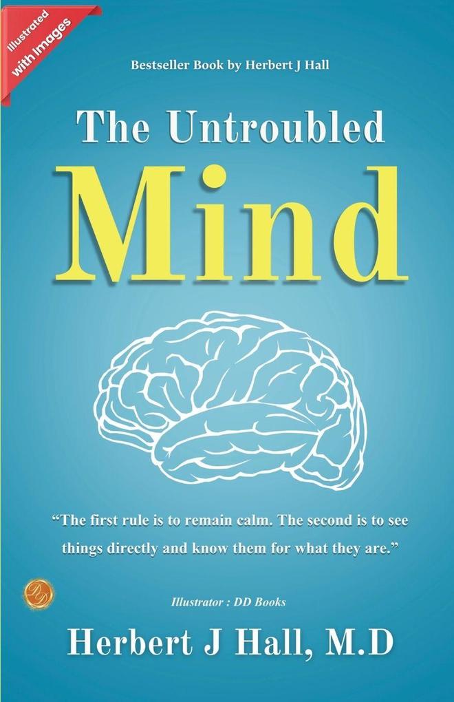 The Untroubled Mind (Illustrated)