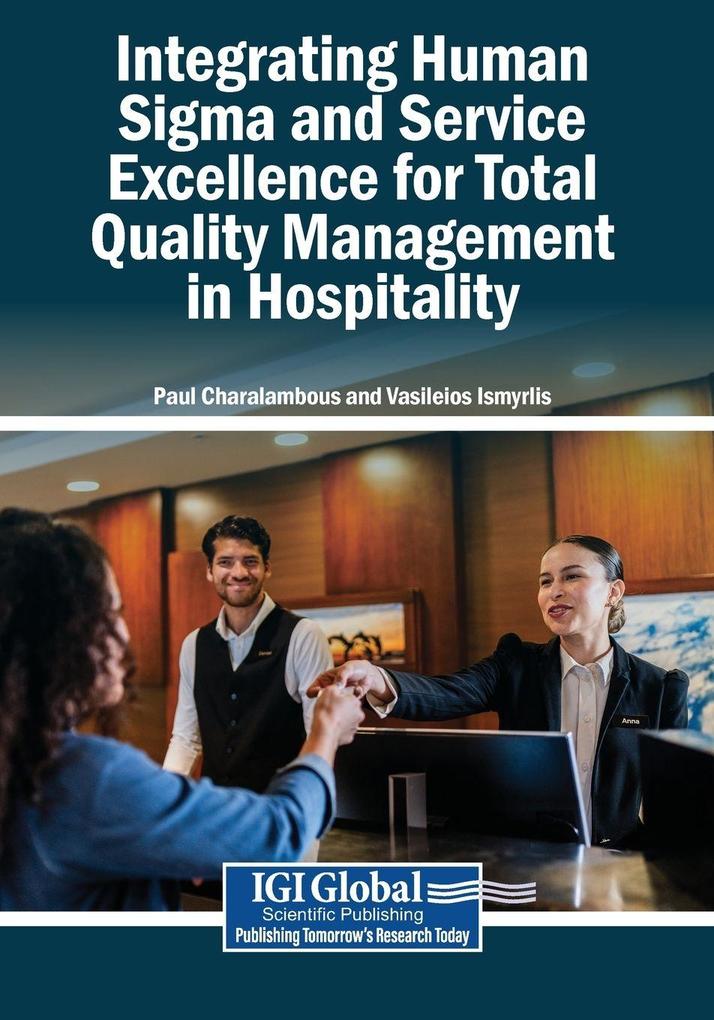 Integrating Human Sigma and Service Excellence for Total Quality Management in Hospitality
