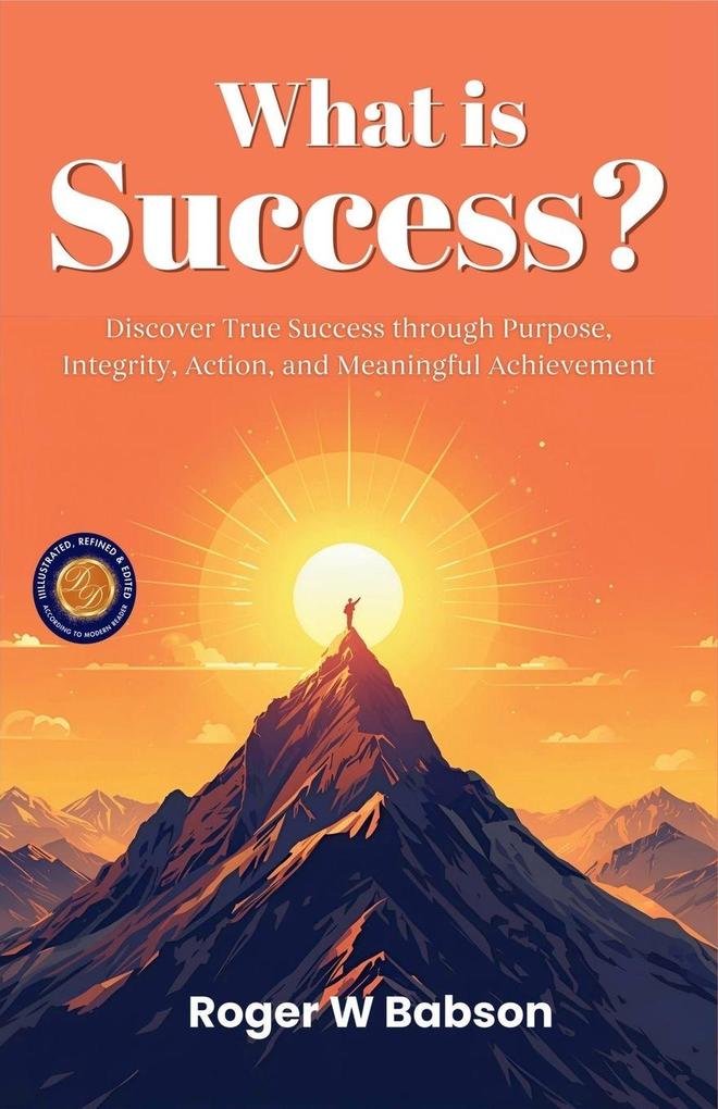 What is Success? (Illustrated Refined & Edited)