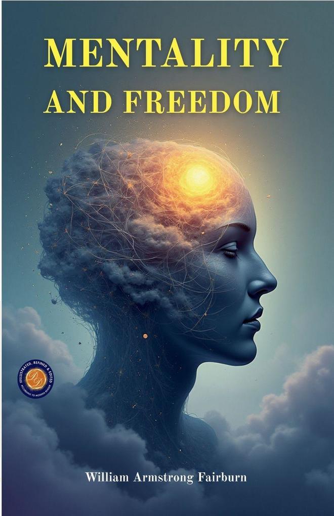 Mentality and Freedom (Illustrated Refined & Edited)