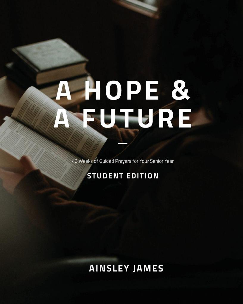 A Hope and a Future - Student Edition