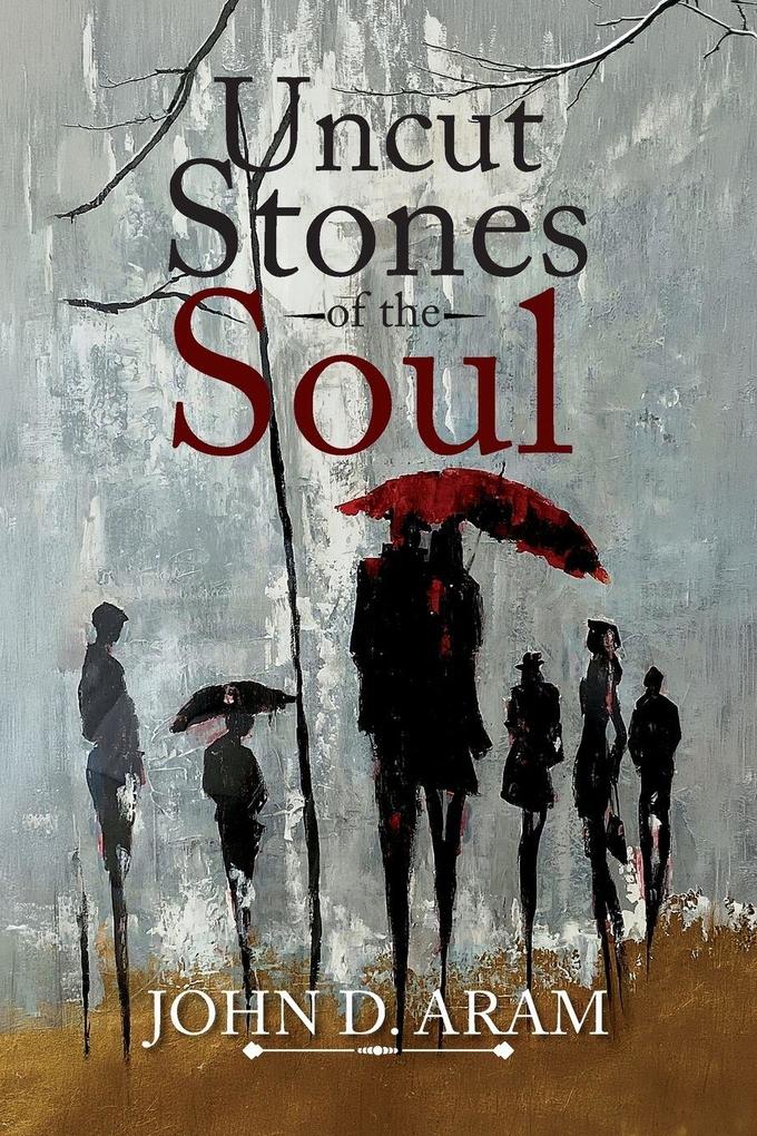 Uncut Stones of the Soul
