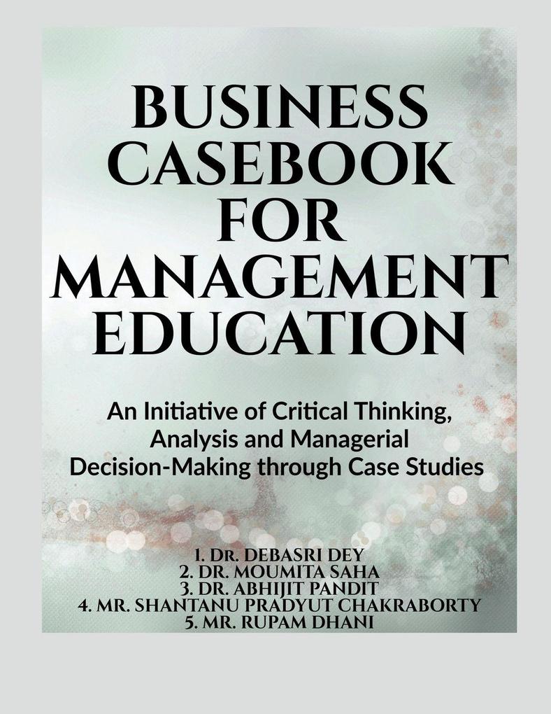 BUSINESS CASEBOOK FOR MANAGEMENT EDUCATION