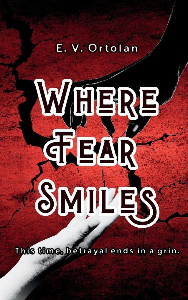 Where Fear Smiles