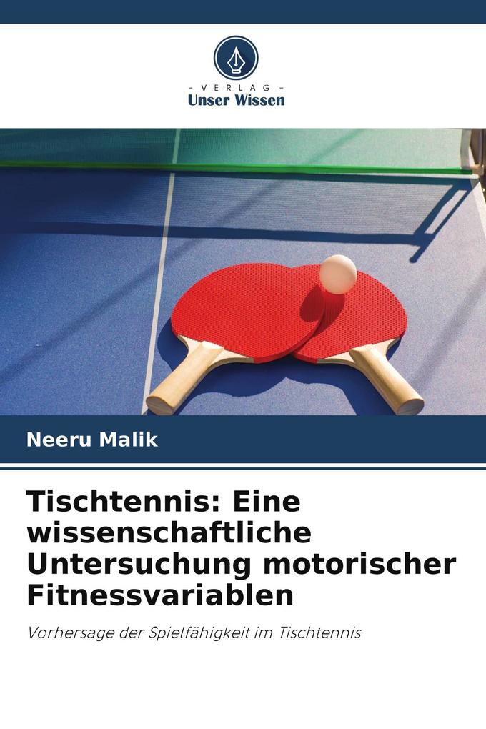 Tischtennis: Eine wissenschaftliche Untersuchung motorischer Fitnessvariablen