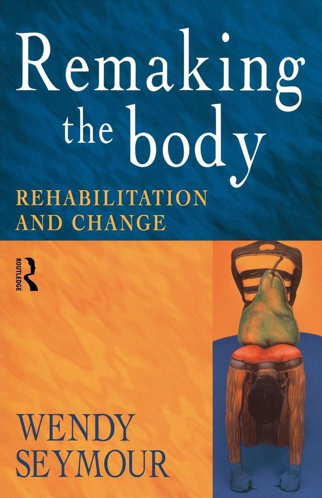 Remaking the Body