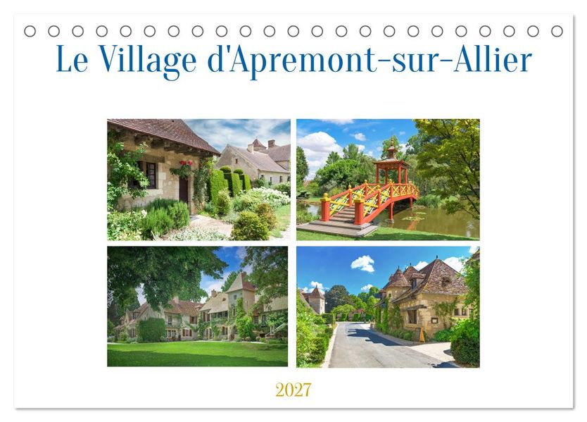 Le Village d'Apremont-sur-Allier (Tischkalender 2027 DIN A5 quer) CALVENDO Monatskalender