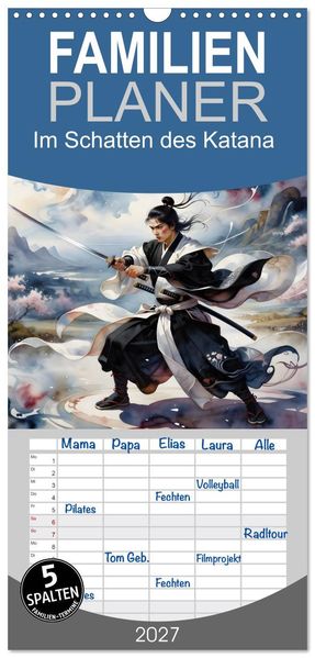 Familienplaner 2027 - Im Schatten des Katana mit 5 Spalten (Wandkalender 21 x 45 cm) CALVENDO