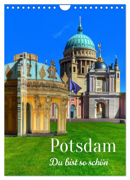 POTSDAM. Du bist so schön (Wandkalender 2027 DIN A4 hoch) CALVENDO Monatskalender
