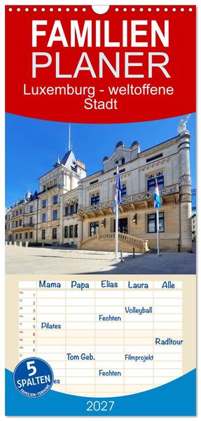 Familienplaner 2027 - Luxemburg - weltoffene Stadt mit 5 Spalten (Wandkalender 21 x 45 cm) CALVENDO