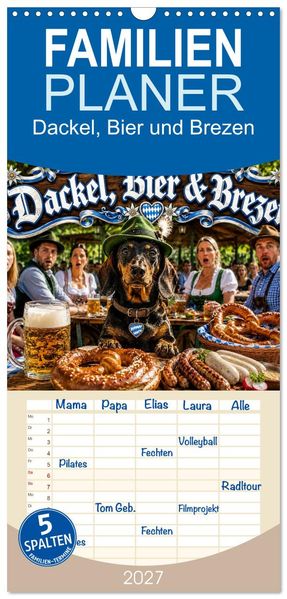 Familienplaner 2027 - Dackel Bier und Brezen mit 5 Spalten (Wandkalender 21 x 45 cm) CALVENDO