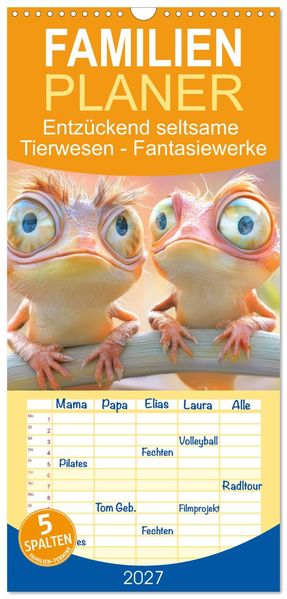 Familienplaner 2027 - Entzückend seltsame Tierwesen - Fantasiewerke mit 5 Spalten (Wandkalender 21 x 45 cm) CALVENDO