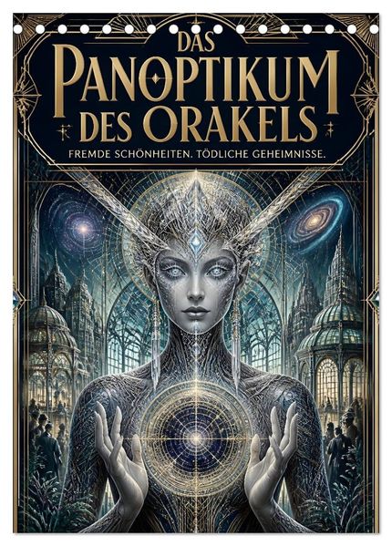 Das Panoptikum des Orakels (Tischkalender 2027 DIN A5 hoch) CALVENDO Monatskalender