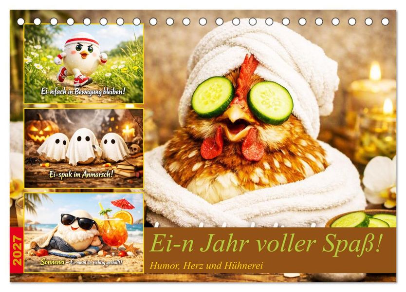 Ei-n Jahr voller Spaß! - Humor Herz und Hühnerei (Tischkalender 2027 DIN A5 quer) CALVENDO Monatskalender