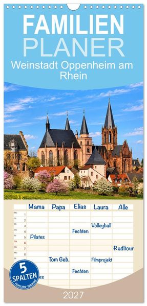 Familienplaner 2027 - Weinstadt Oppenheim am Rhein mit 5 Spalten (Wandkalender 21 x 45 cm) CALVENDO