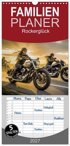 Familienplaner 2027 - Rockerglück mit 5 Spalten (Wandkalender 21 x 45 cm) CALVENDO