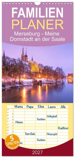 Familienplaner 2027 - Merseburg - Meine Domstadt an der Saale mit 5 Spalten (Wandkalender 21 x 45 cm) CALVENDO