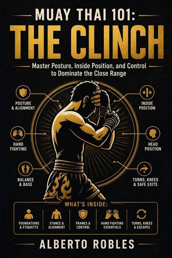 Muay Thai 101The Clinch