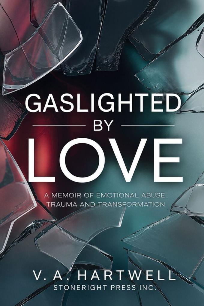 Gaslighted by Love