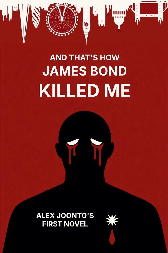 And That's How James Bond Killed Me