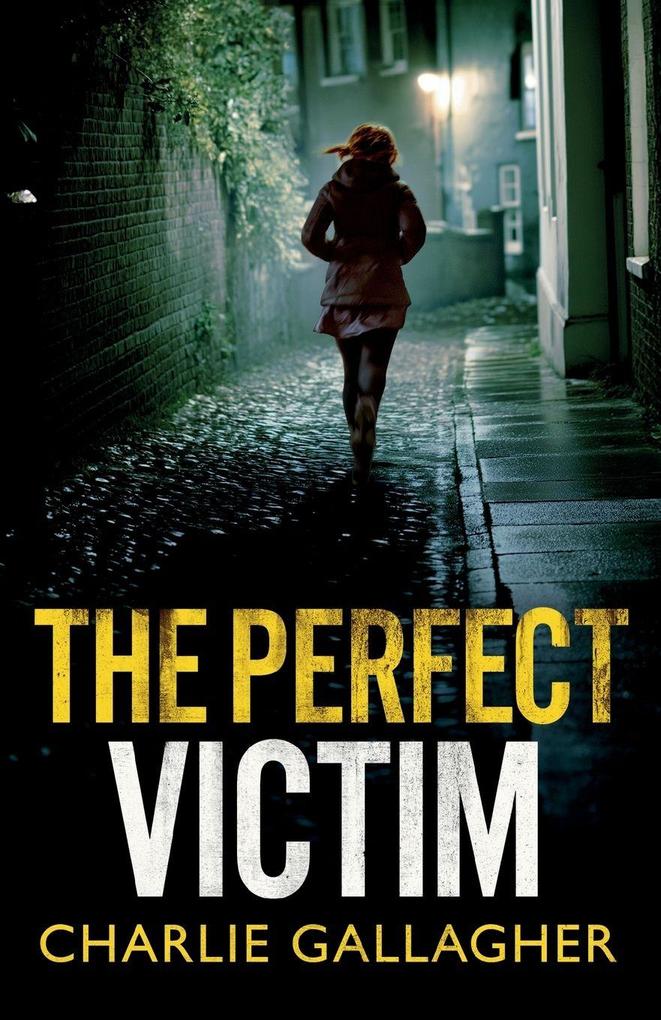 THE PERFECT VICTIM