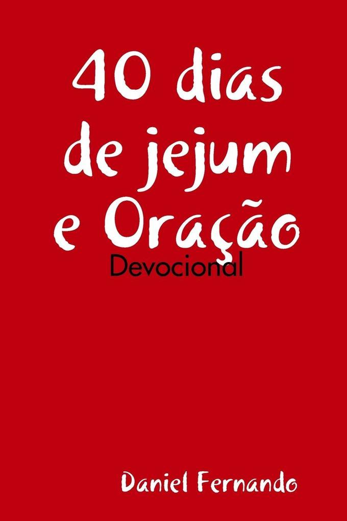 40 dias de jejum e Oração