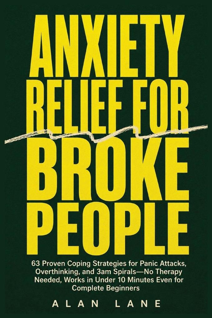 Anxiety Relief for Broke People