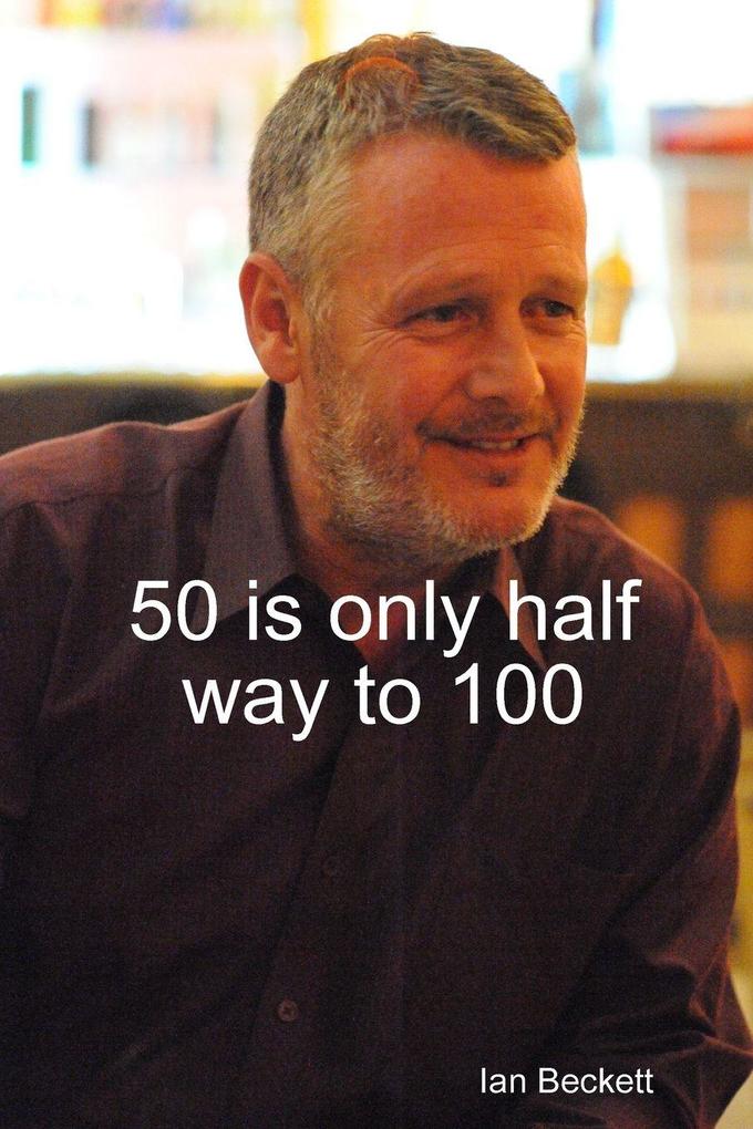 50 is only half way to 100