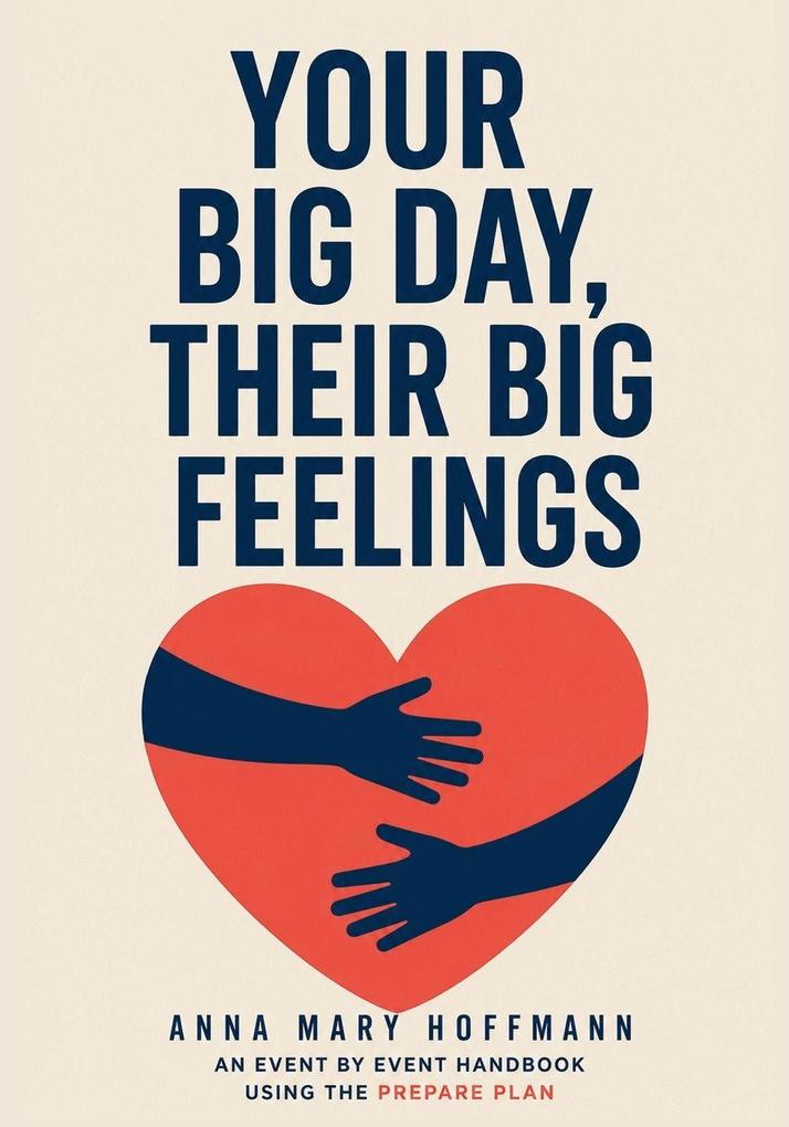 Your Big Day Their Big Feelings