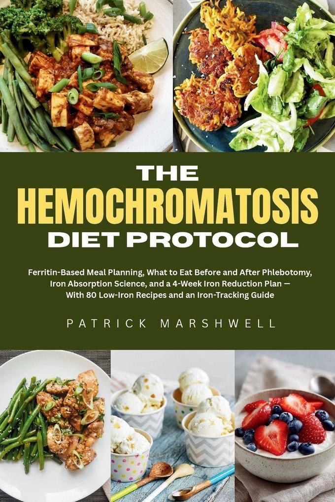 The Hemochromatosis Diet Protocol