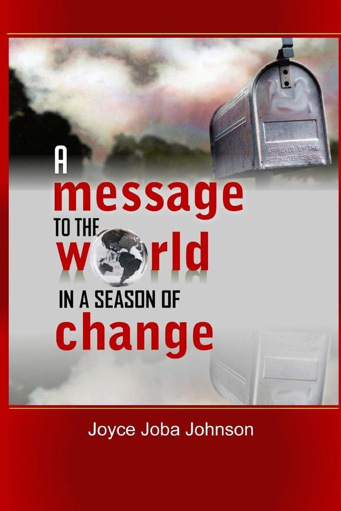 A Message to the World in a Season of Change