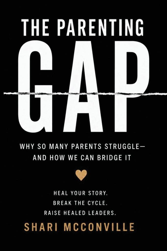 THE PARENTING GAP