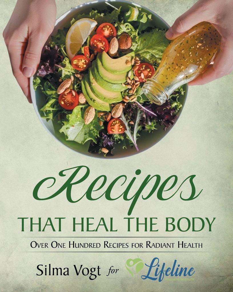 Recipes that Heal the Body