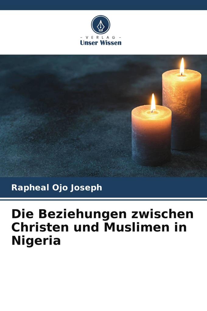 Die Beziehungen zwischen Christen und Muslimen in Nigeria