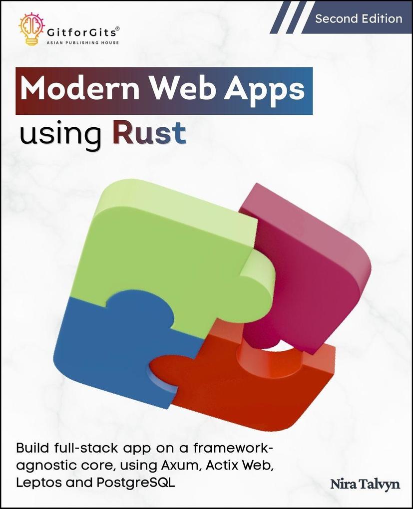 Modern Web Apps using Rust Second Edition
