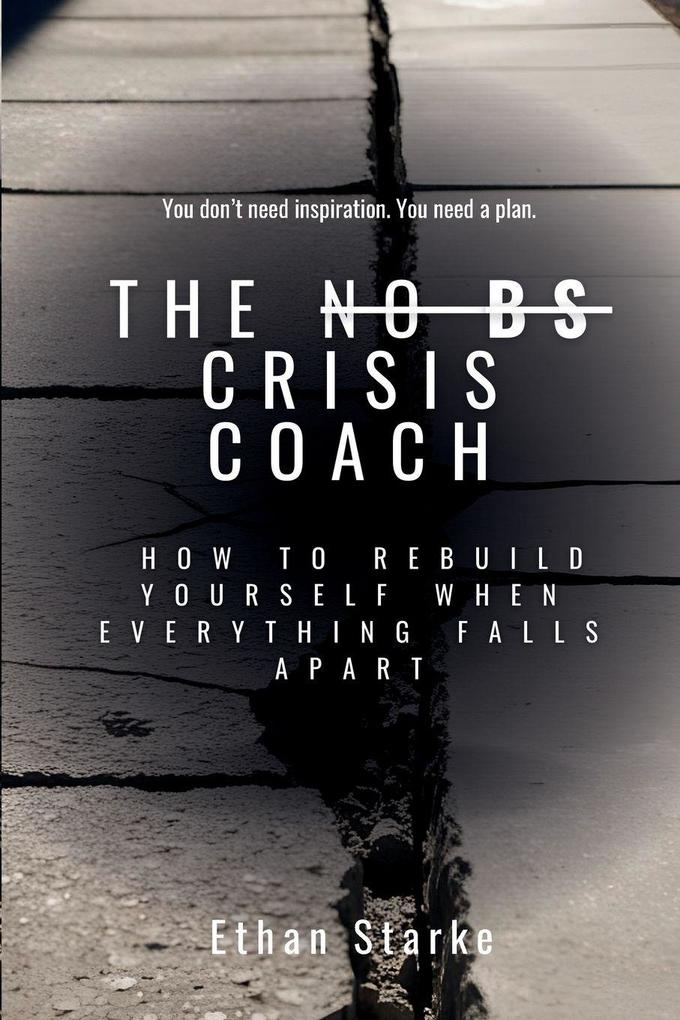 THE NO BS CRISIS COACH
