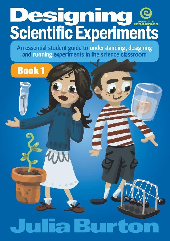Designing Scientific Experiments - Book 1
