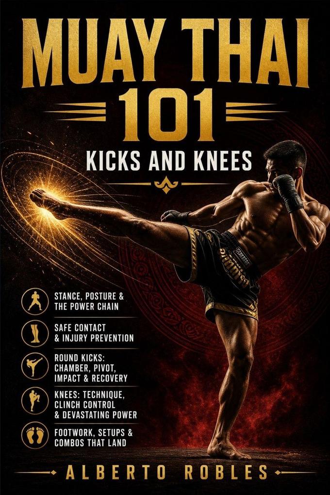 Muay Thai 101Kicks and Knees