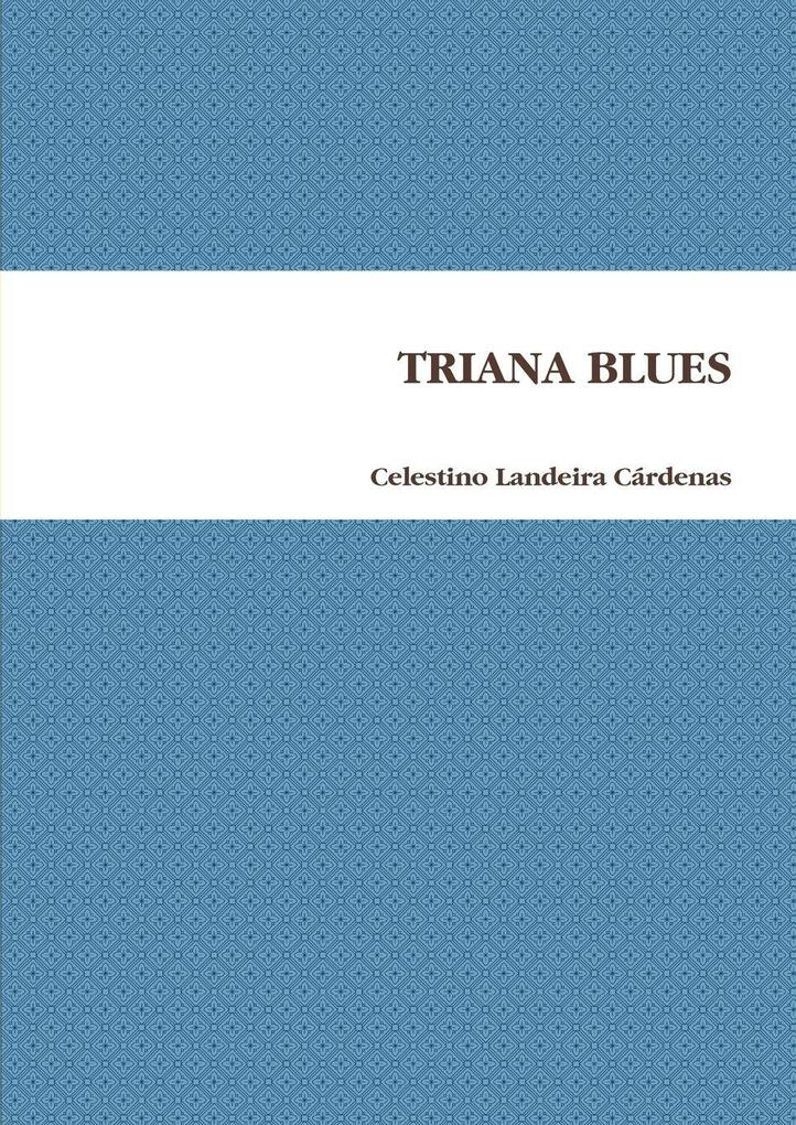 TRIANA BLUES