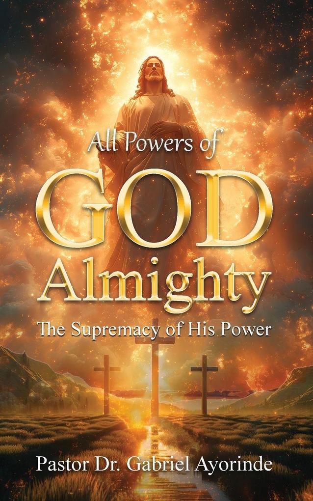 All Powers of God Almighty