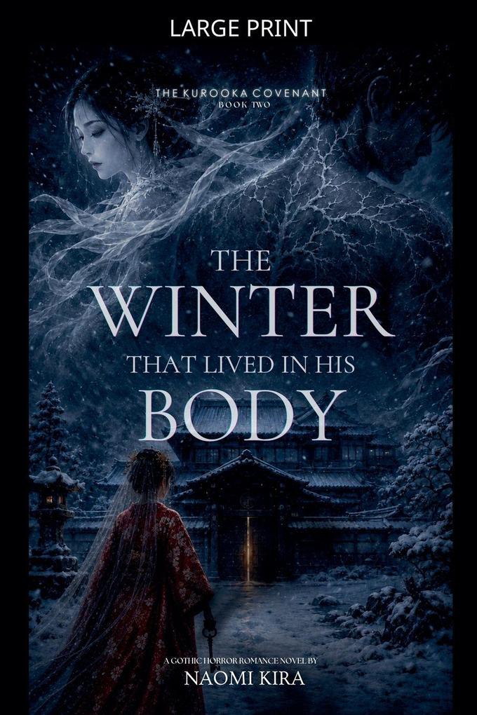 The Winter That Lived in His Body