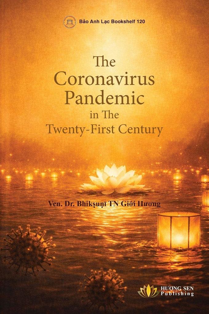The Coronavirus Pandemic in The Twenty-First Century