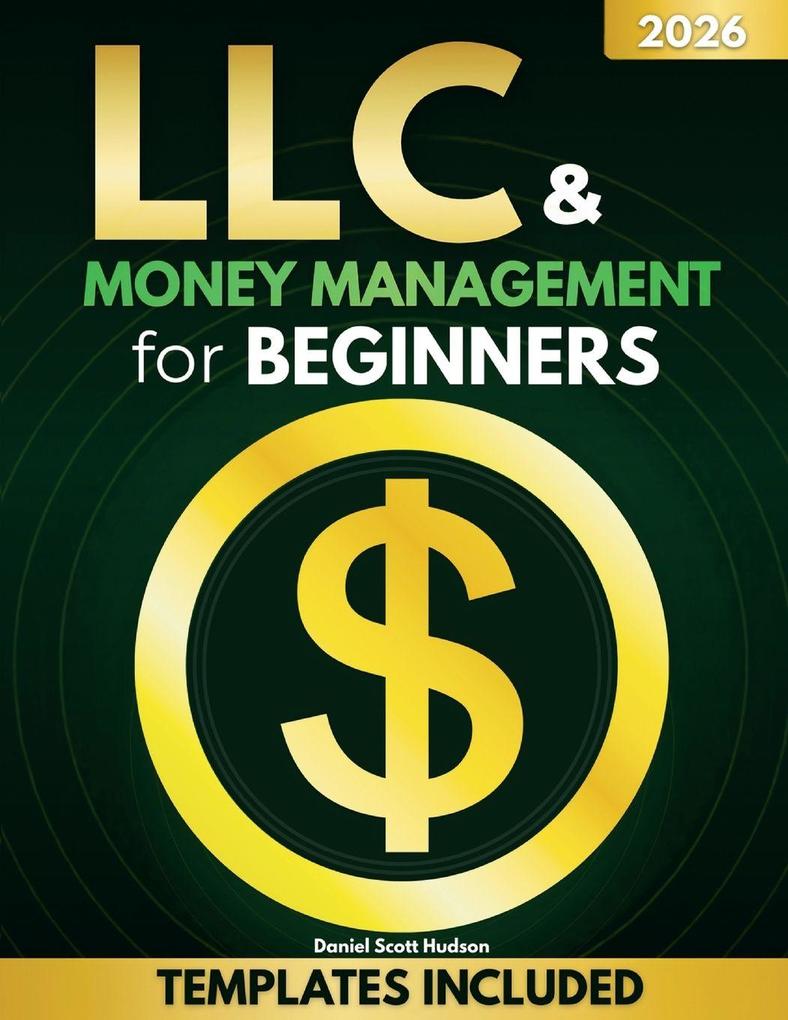 LLC & Money Management for Beginners