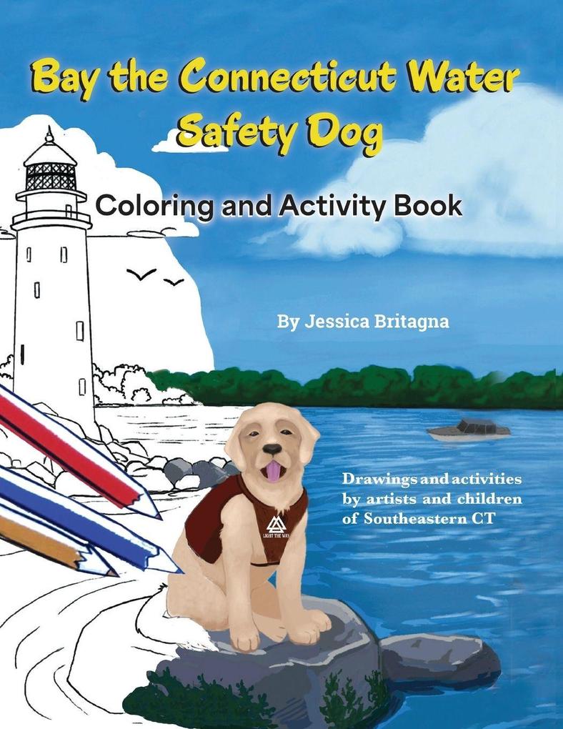 Bay the Connecticut Water Safety Dog Coloring and Activity Book