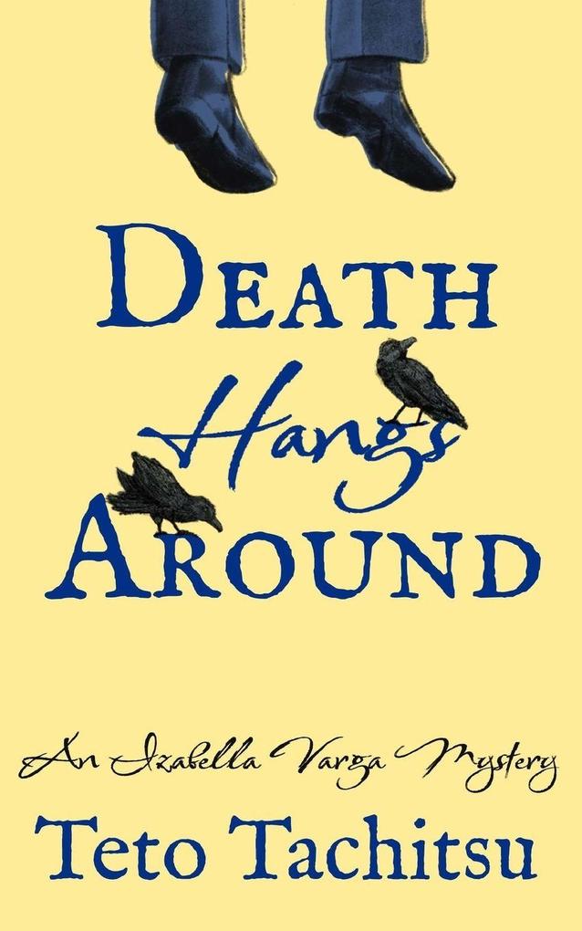 Death Hangs Around